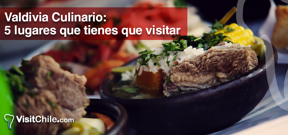 Valdivia Culinario: 5 lugares que tienes que visitar