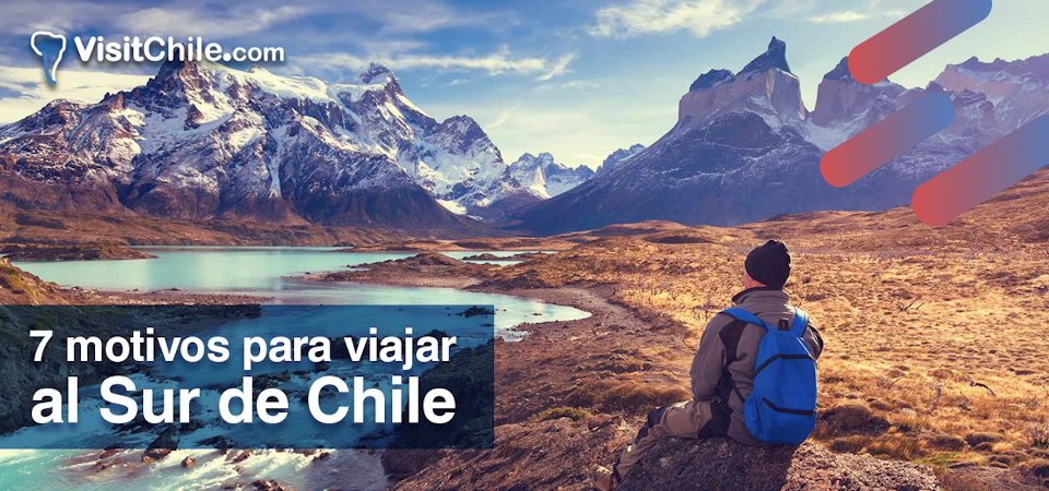 7 motivos para viajar al Sur de Chile