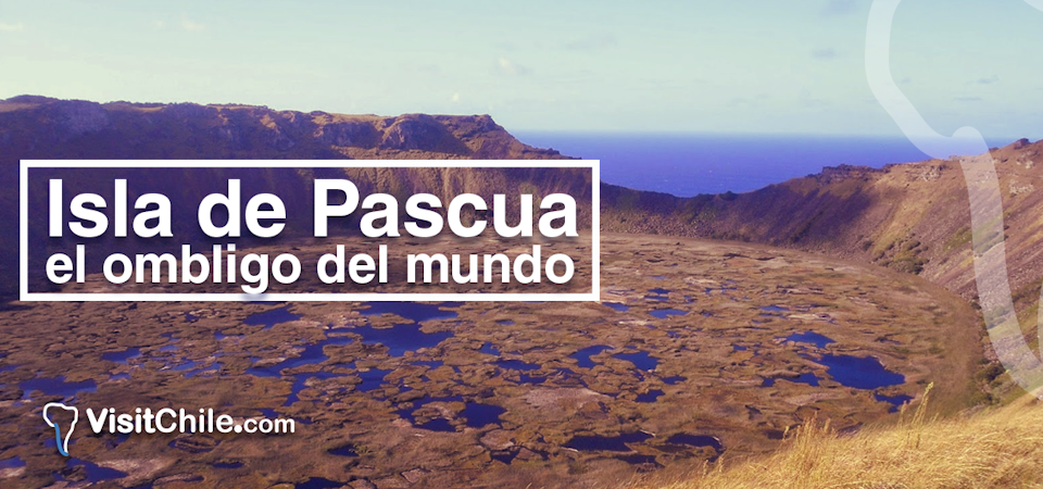 Isla de Pascua: el ombligo del mundo