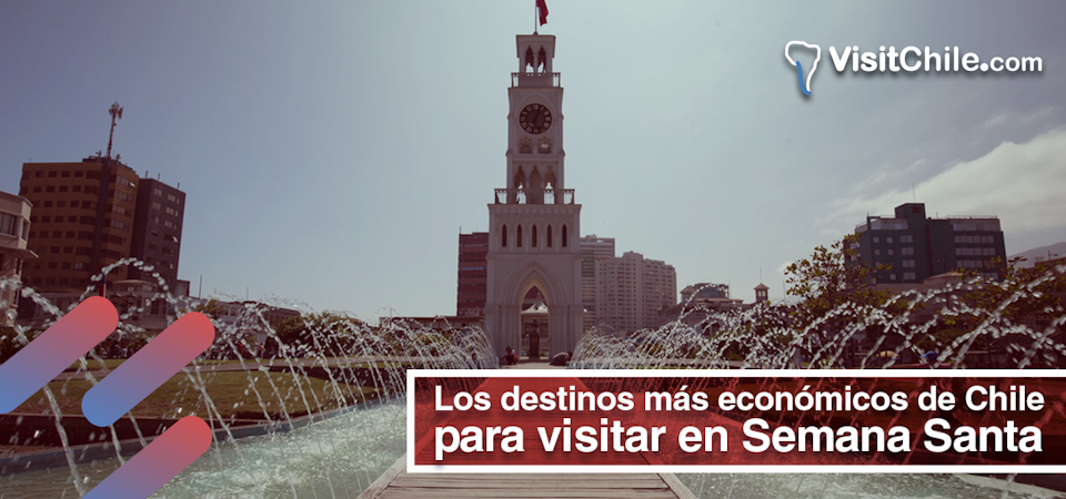 Los  destinos más económicos de Chile para visitar en Semana Santa
