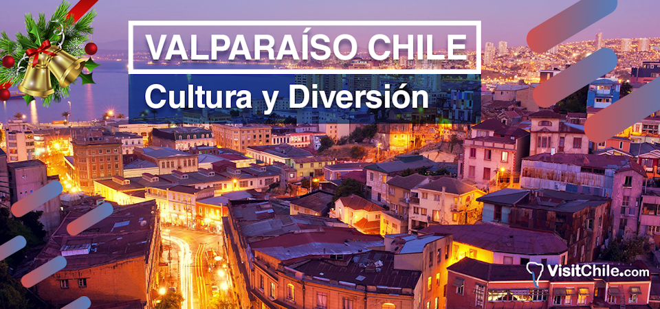 Valparaíso Chile: Cultura y Diversión
